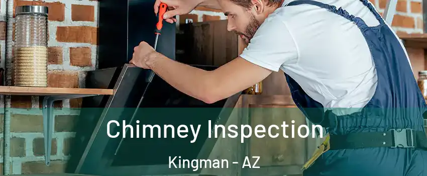  Chimney Inspection Kingman - AZ