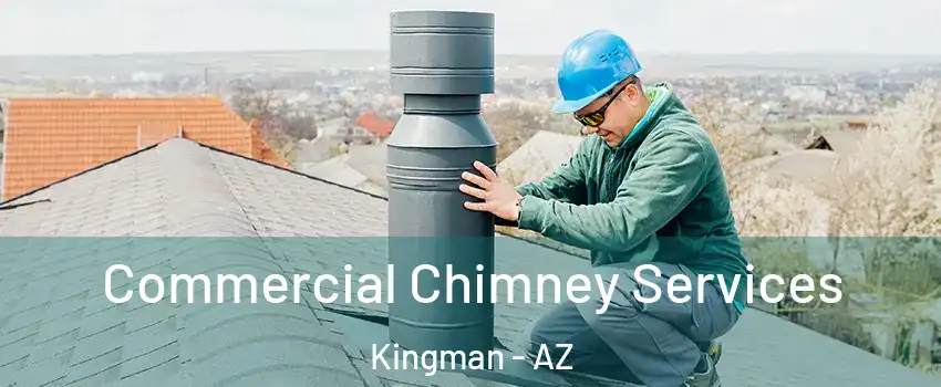  Commercial Chimney Services Kingman - AZ