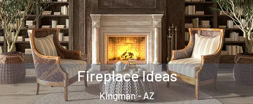  Fireplace Ideas Kingman - AZ
