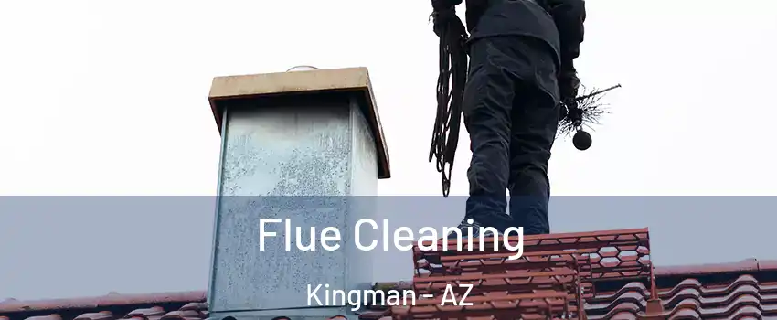  Flue Cleaning Kingman - AZ