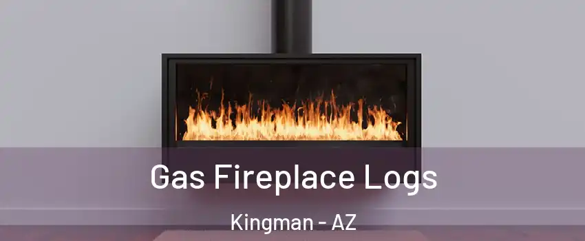  Gas Fireplace Logs Kingman - AZ