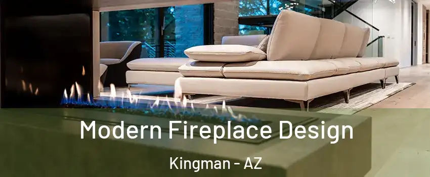  Modern Fireplace Design Kingman - AZ