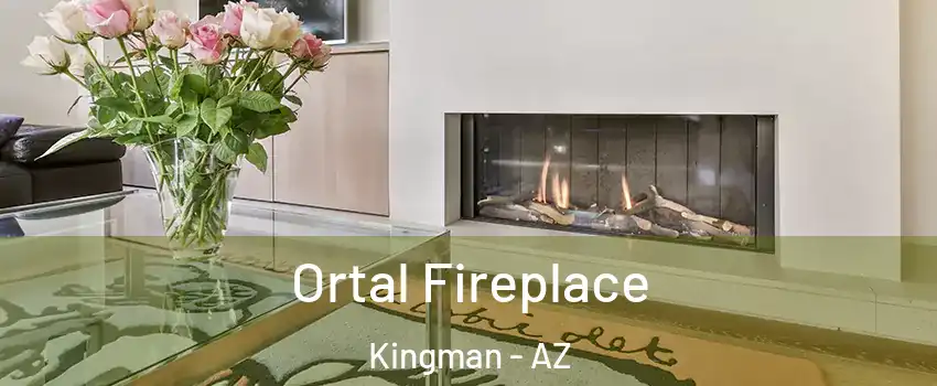  Ortal Fireplace Kingman - AZ