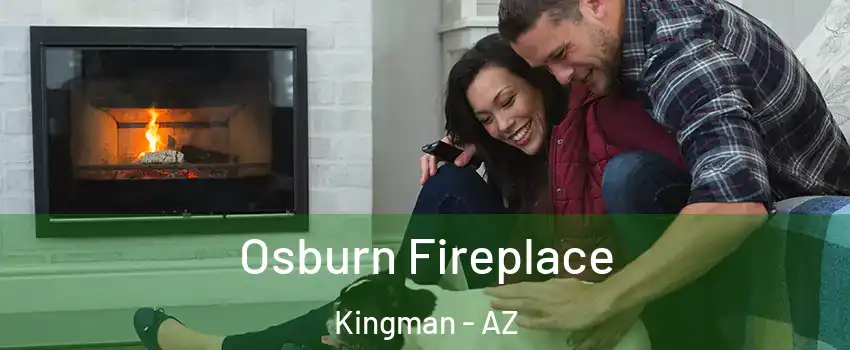  Osburn Fireplace Kingman - AZ