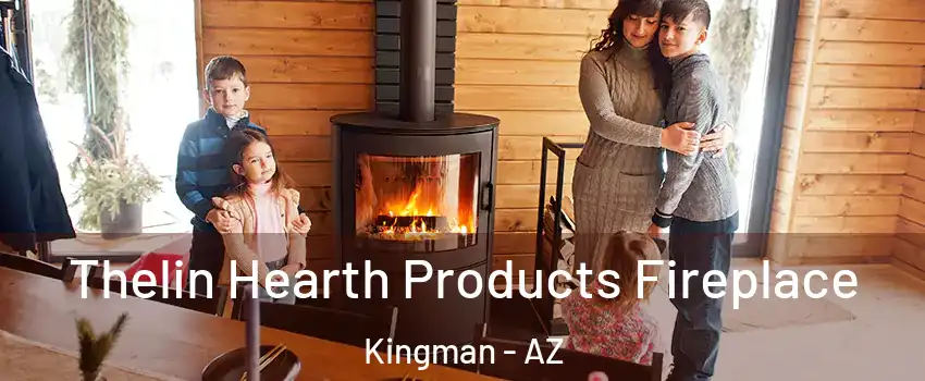  Thelin Hearth Products Fireplace Kingman - AZ